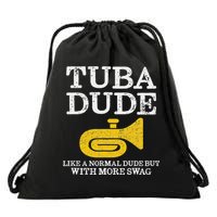 Funny Tuba Player Dude Like Normal But More Swag Drawstring Bag