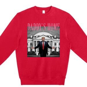 Funny Trump Pink Daddys Home  Trump 2024 Premium Crewneck Sweatshirt