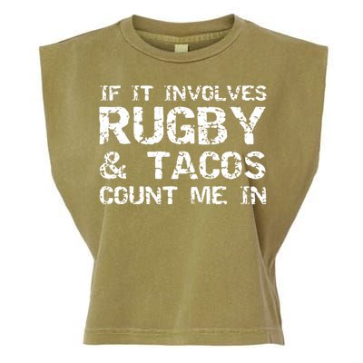 Funny Taco Quote If It Involves Rugby Tacos Count Me In Garment-Dyed Women's Muscle Tee