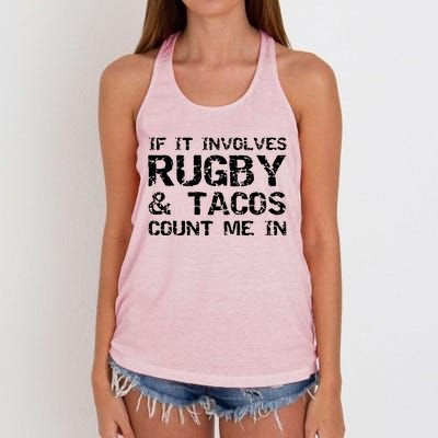 Funny Taco Quote If It Involves Rugby Tacos Count Me In Women's Knotted Racerback Tank