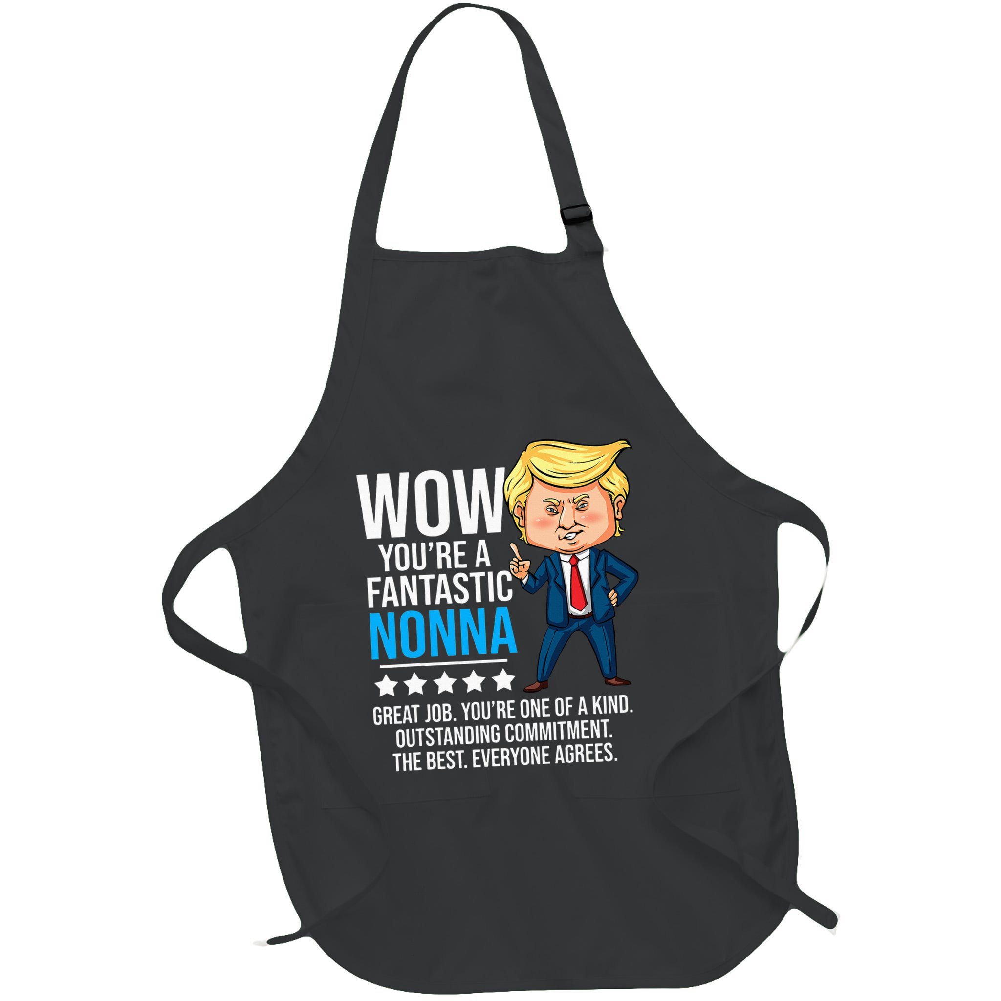 Funny Trump Quote Fantastic Nonna Grandmother Republican Apron