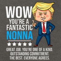 Funny Trump Quote Fantastic Nonna Grandmother Republican Cotton Canvas Backpack