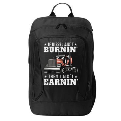 Funny Trucker Quote Semi Truck Driver 18 Wheeler Mechanic City Backpack