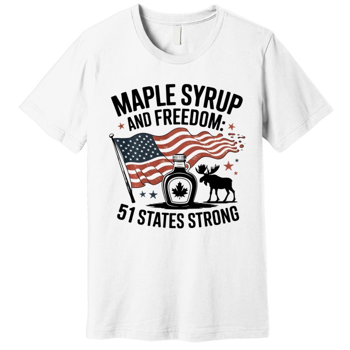 Funny Trump Quote Canada 51st State Of Usa Premium T-Shirt