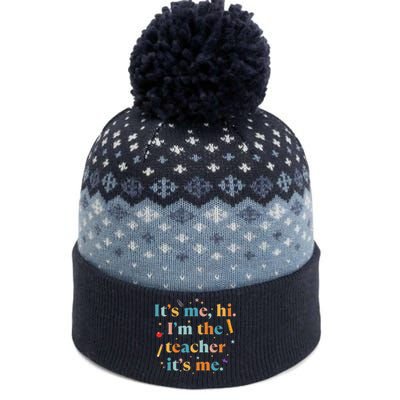 Funny Teacher Quote Its Me Hi I'm The Teacher Its Me The Baniff Cuffed Pom Beanie