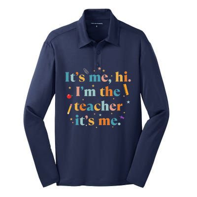 Funny Teacher Quote Its Me Hi I'm The Teacher Its Me Silk Touch Performance Long Sleeve Polo