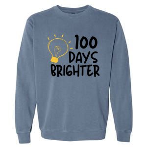 Funny Teacher Quote 100 Days Brighter 100th Day Of School Gift Garment-Dyed Sweatshirt