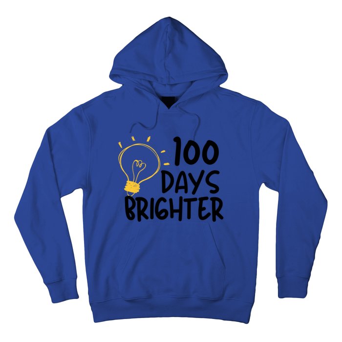 Funny Teacher Quote 100 Days Brighter 100th Day Of School Gift Hoodie