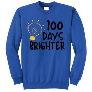 Funny Teacher Quote 100 Days Brighter 100th Day Of School Gift Sweatshirt