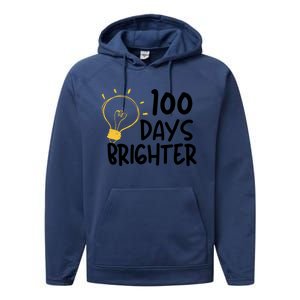 Funny Teacher Quote 100 Days Brighter 100th Day Of School Gift Performance Fleece Hoodie