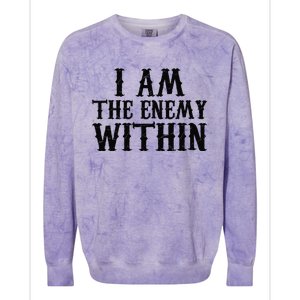 Funny Trump Quote I Am The Enemy Within Cool Trump Colorblast Crewneck Sweatshirt