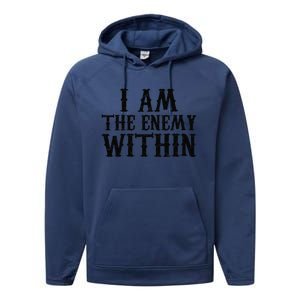 Funny Trump Quote I Am The Enemy Within Cool Trump Performance Fleece Hoodie