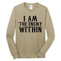 Funny Trump Quote I Am The Enemy Within Cool Trump Tall Long Sleeve T-Shirt