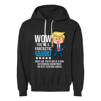 Funny Trump Quote Fantastic Granny Grandmother Garment-Dyed Fleece Hoodie