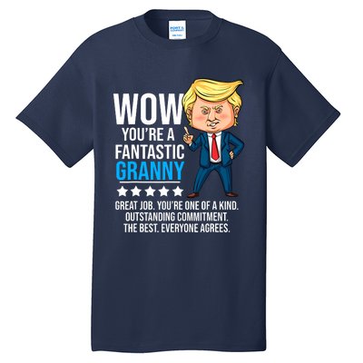 Funny Trump Quote Fantastic Granny Grandmother Tall T-Shirt