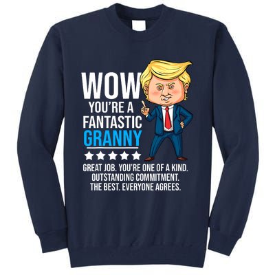 Funny Trump Quote Fantastic Granny Grandmother Tall Sweatshirt