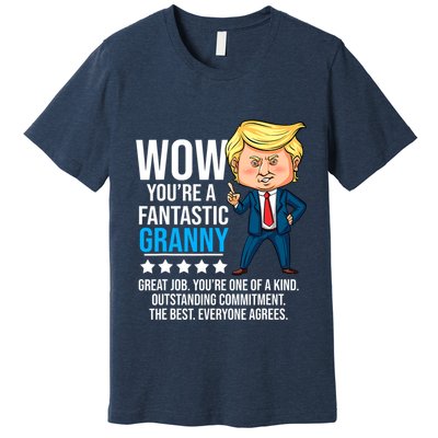 Funny Trump Quote Fantastic Granny Grandmother Premium T-Shirt