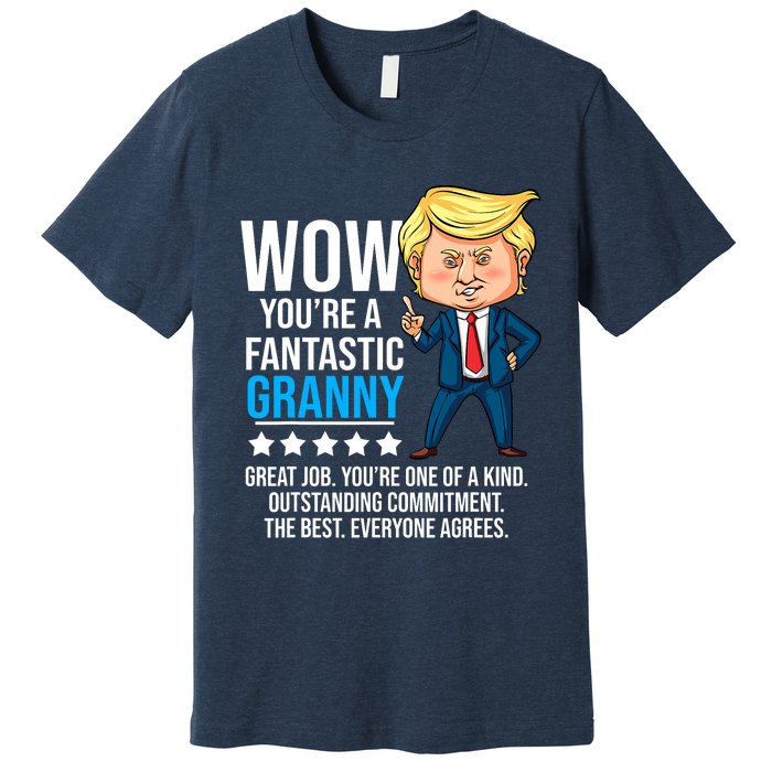 Funny Trump Quote Fantastic Granny Grandmother Premium T-Shirt