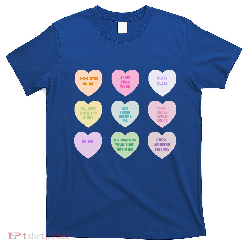 Funny Teachers Quote Cool Valentines Day For Teachers Couple Gift T-Shirt