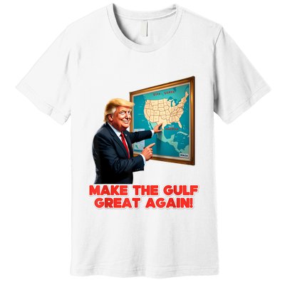 Funny Trump Renaming AmericaS Gulf Of Mexico Great Again Premium T-Shirt