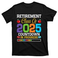 Funny Teacher Retirement Class Of 2025 Countdown In Progress Gift T-Shirt