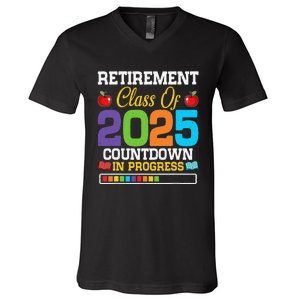 Funny Teacher Retirement Class Of 2025 Countdown In Progress Gift V-Neck T-Shirt