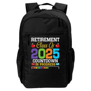 Funny Teacher Retirement Class Of 2025 Countdown In Progress Gift Daily Commute Backpack