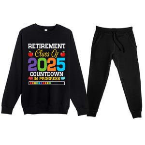 Funny Teacher Retirement Class Of 2025 Countdown In Progress Gift Premium Crewneck Sweatsuit Set