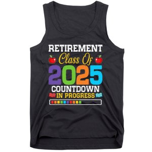 Funny Teacher Retirement Class Of 2025 Countdown In Progress Gift Tank Top