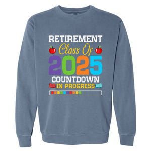 Funny Teacher Retirement Class Of 2025 Countdown In Progress Gift Garment-Dyed Sweatshirt