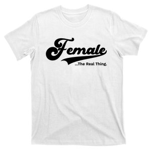 Female The Real Thing Female The Real Thing T-Shirt