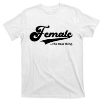 Female The Real Thing Female The Real Thing T-Shirt