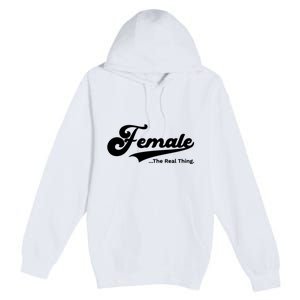 Female The Real Thing Female The Real Thing Premium Pullover Hoodie