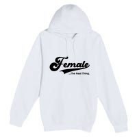 Female The Real Thing Female The Real Thing Premium Pullover Hoodie