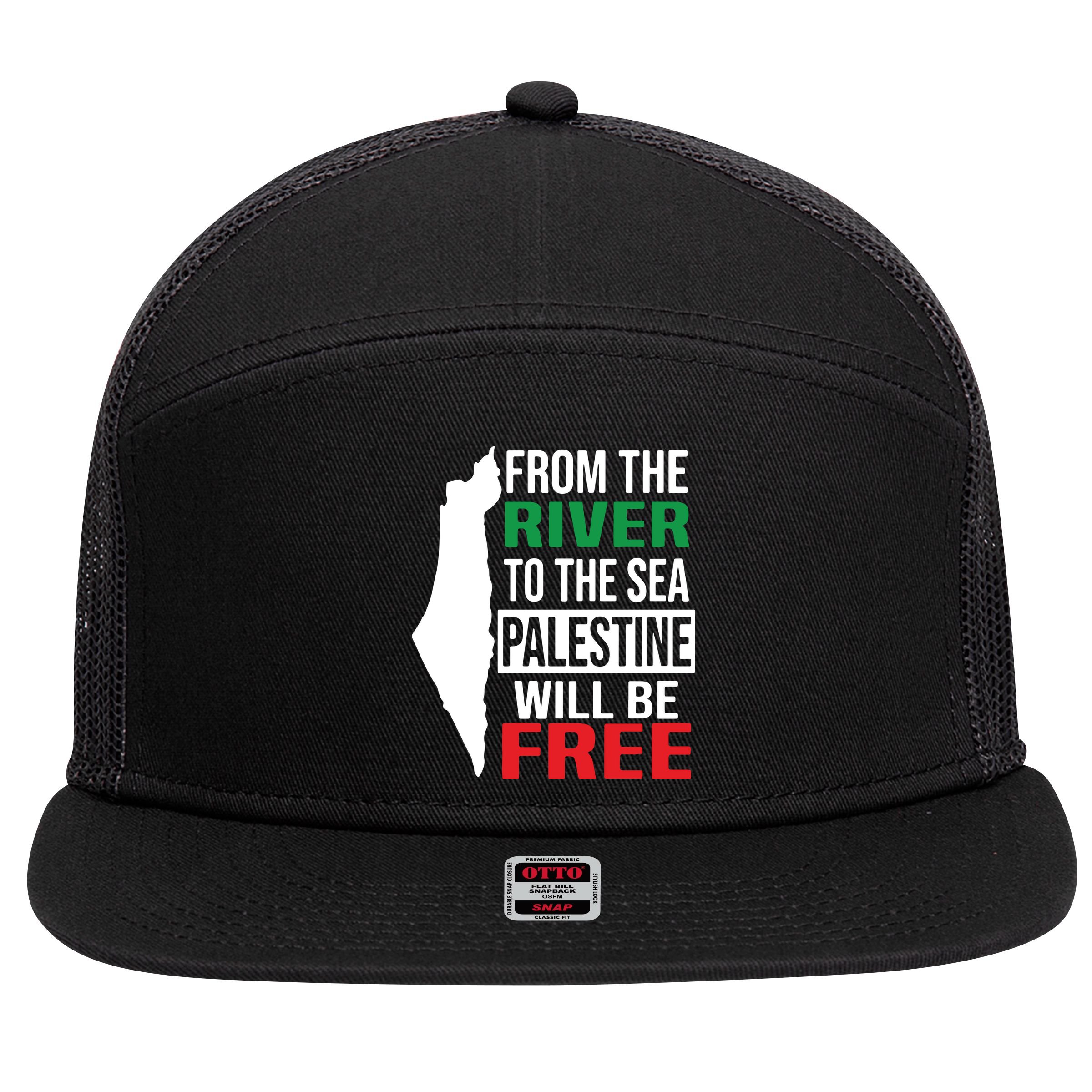 From The River To The Sea Palestine Will Be Free 7 Panel Mesh Trucker Snapback Hat