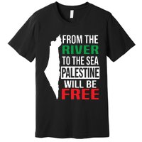 From The River To The Sea Palestine Will Be Free Premium T-Shirt