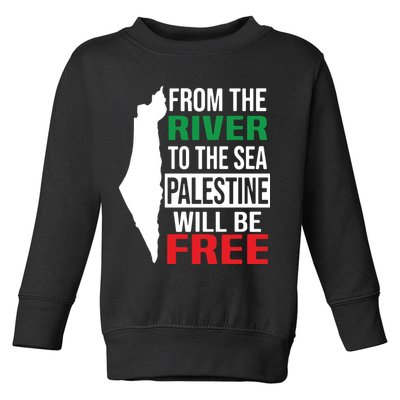 From The River To The Sea Palestine Will Be Free Toddler Sweatshirt