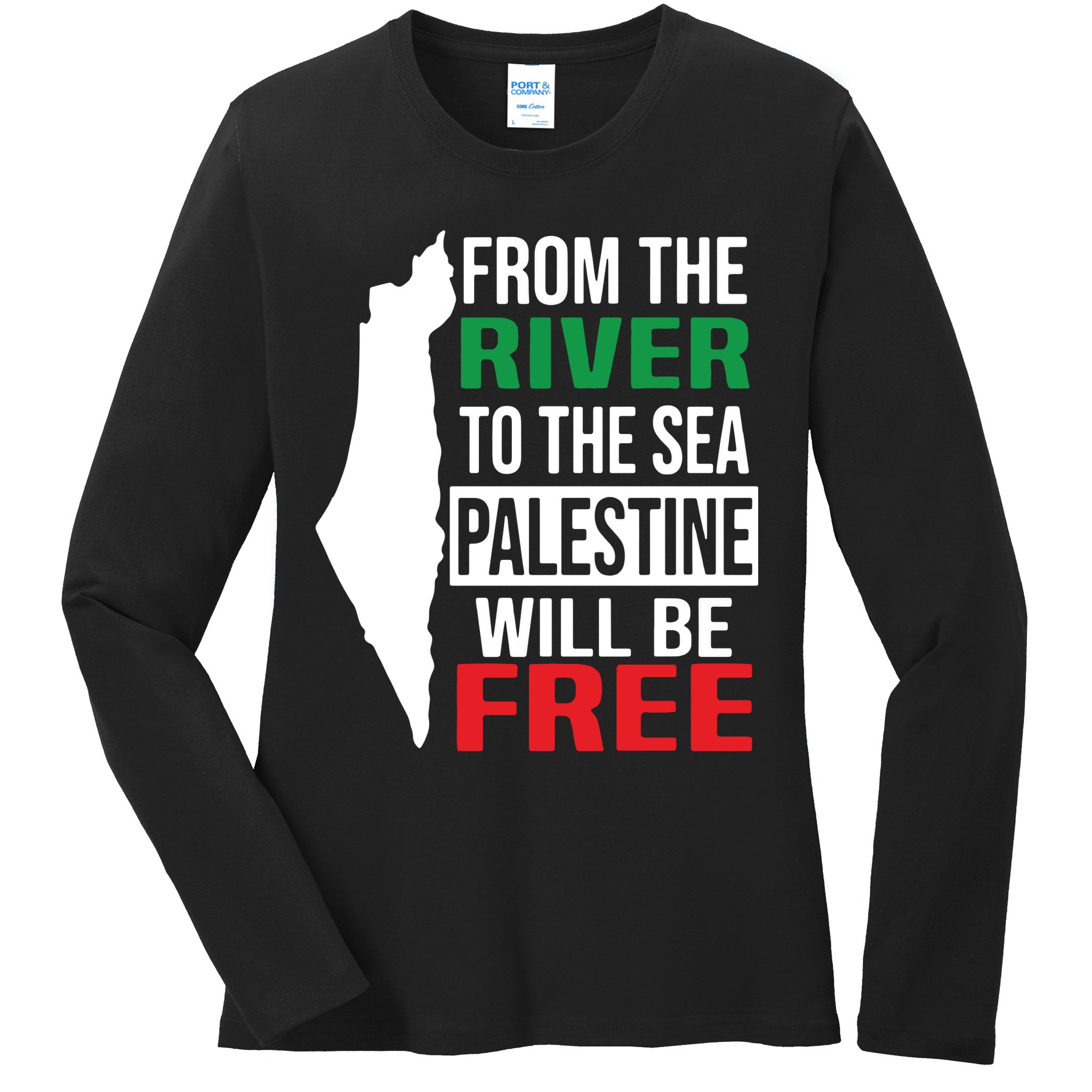 From The River To The Sea Palestine Will Be Free Ladies Long Sleeve Shirt