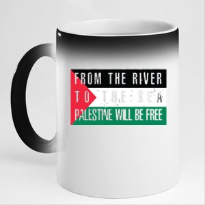 From The River To The Sea Palestine Will Be Free 11oz Black Color Changing Mug