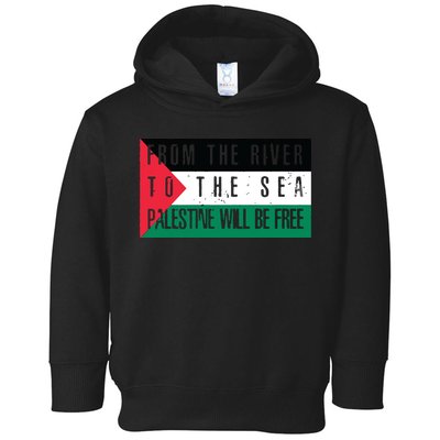 From The River To The Sea Palestine Will Be Free Toddler Hoodie