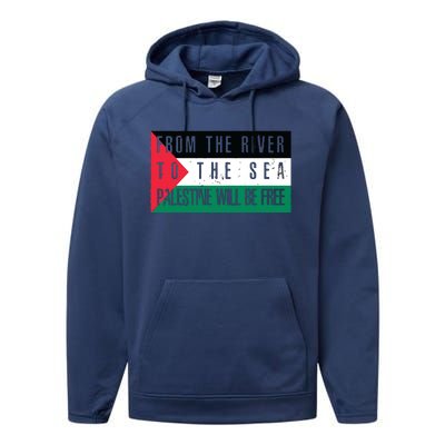 From The River To The Sea Palestine Will Be Free Performance Fleece Hoodie