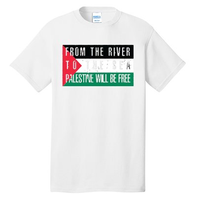 From The River To The Sea Palestine Will Be Free Tall T-Shirt