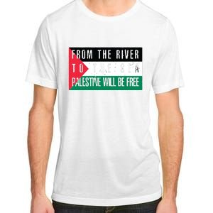 From The River To The Sea Palestine Will Be Free Adult ChromaSoft Performance T-Shirt