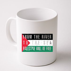 From The River To The Sea Palestine Will Be Free Coffee Mug