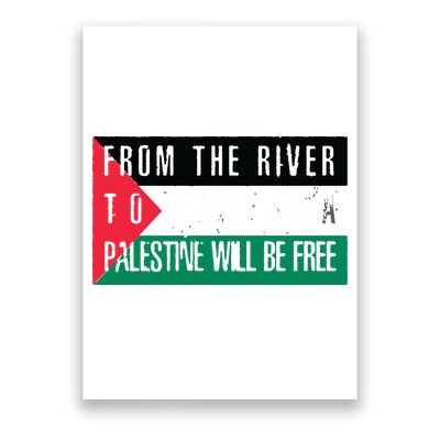 From The River To The Sea Palestine Will Be Free Poster