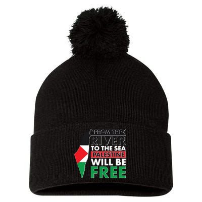 From The River To The Sea Palestine Will Be Free Pom Pom 12in Knit Beanie