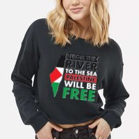 From The River To The Sea Palestine Will Be Free Cropped Pullover Crew