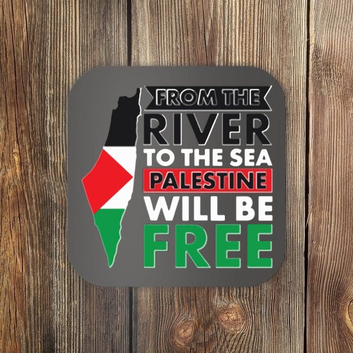 From The River To The Sea Palestine Will Be Free Coaster