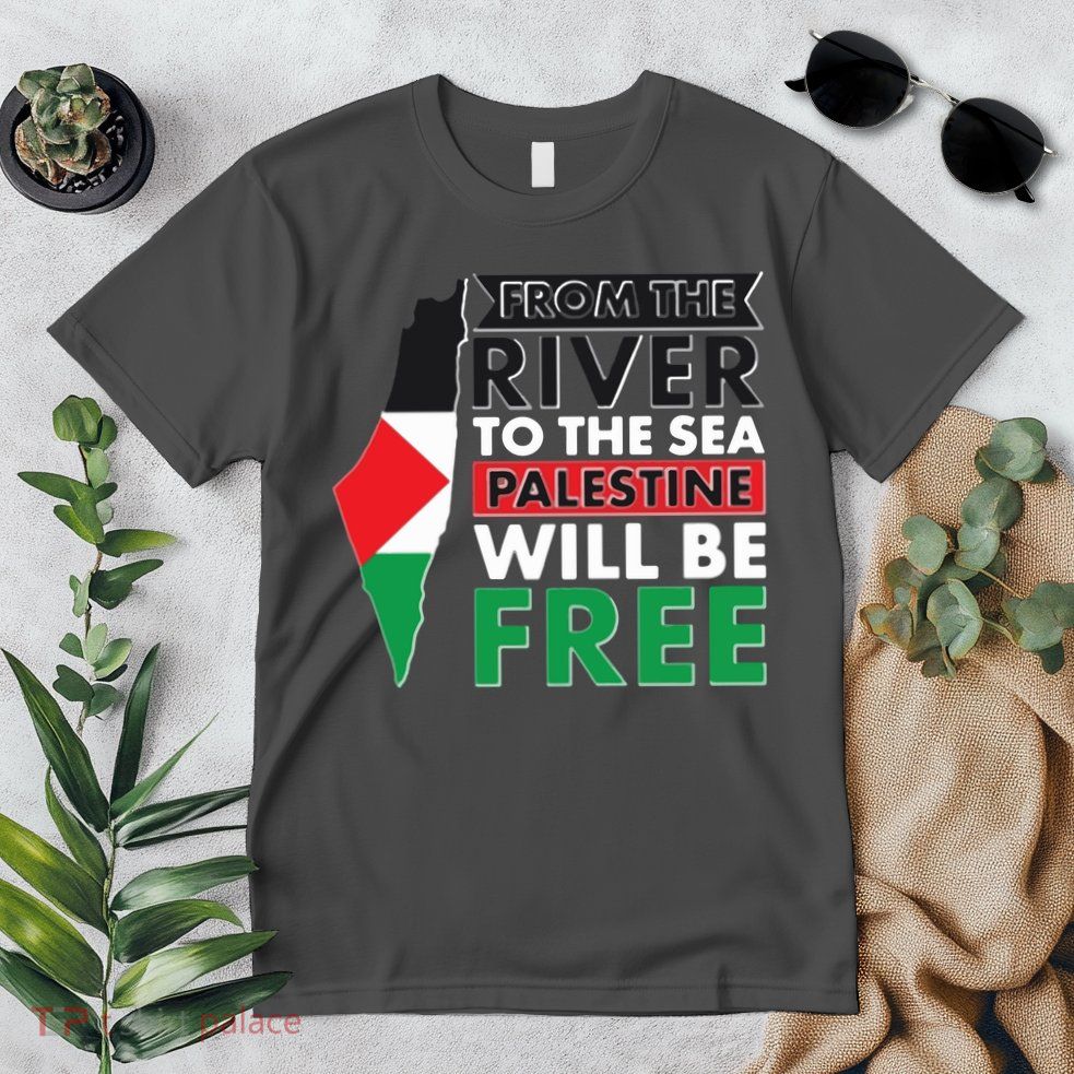 From The River To The Sea Palestine Will Be Free Premium T-Shirt