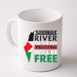 From The River To The Sea Palestine Will Be Free Coffee Mug